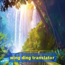 wing ding translator